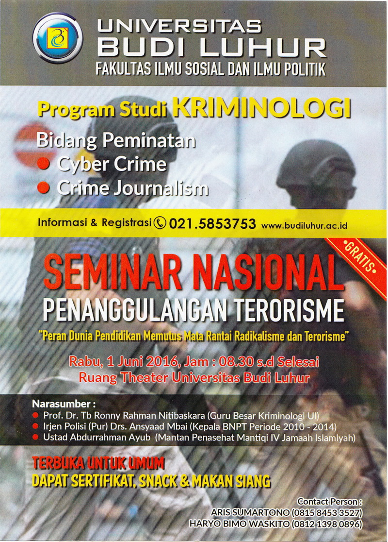 Seminar Nasional Penanggulangan Terorisme (“Peran Dunia Pendidikan Memutus Mata Rantai Radikalisme dan Terorisme”)