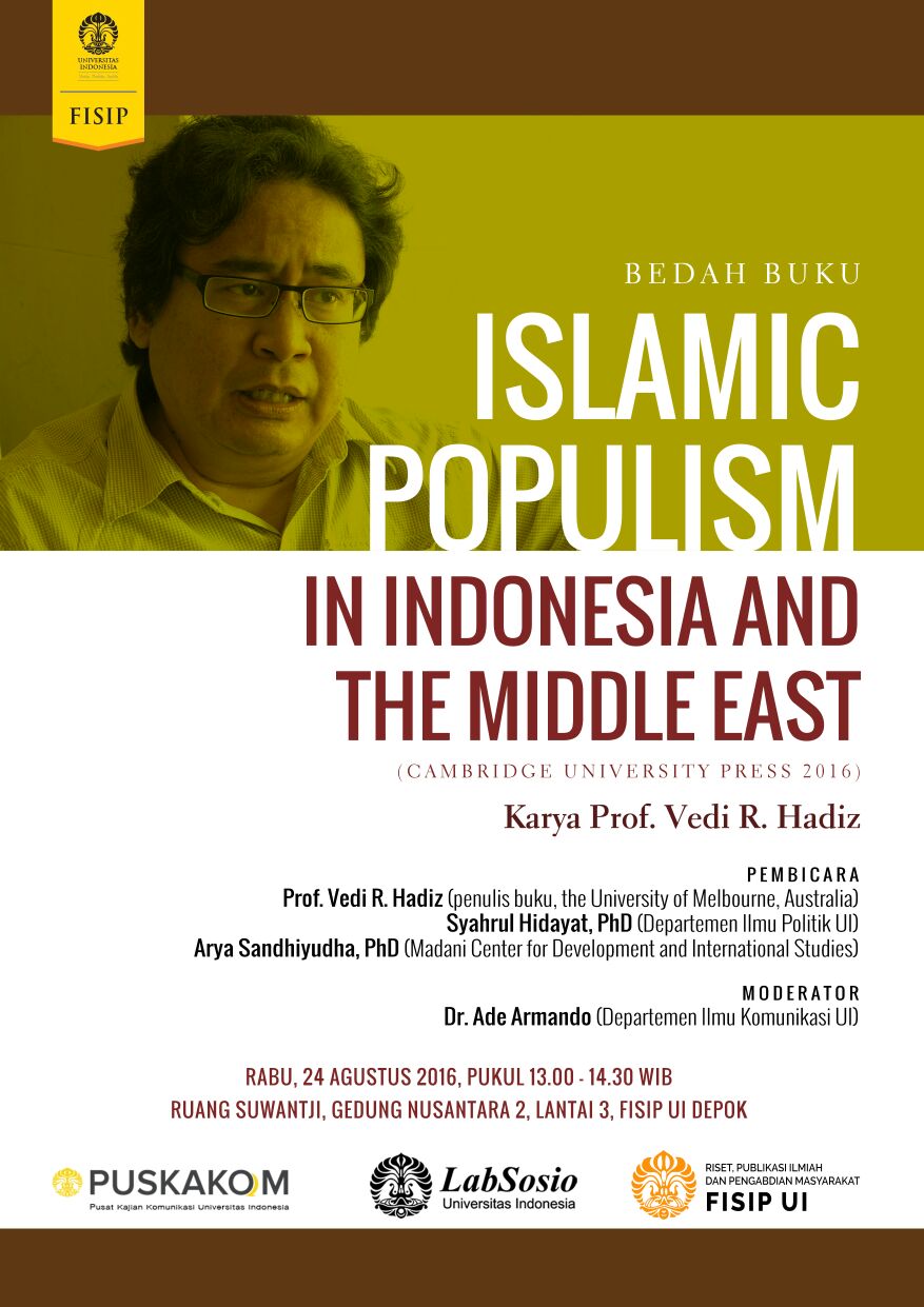 Bedah Buku Prof. Vedi R. Hadiz (University of Melbourne), “Islamic Populism in Indonesia & the Middle East”