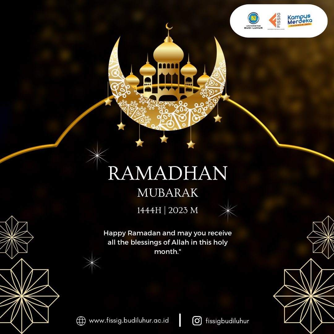 Hai Sobat FISSIG!!
Selamat menjalankan ibadah puasa di bulan Ramadan 1444 H. Semoga ibadah puasa kita mendapat ridha dari Allah SWT dengan meraih ketakwaan kita kepada Allah SWT. Aamiin.
#ramadhan
#puasa
#fissigbudiluhur
#kampusbudiluhur