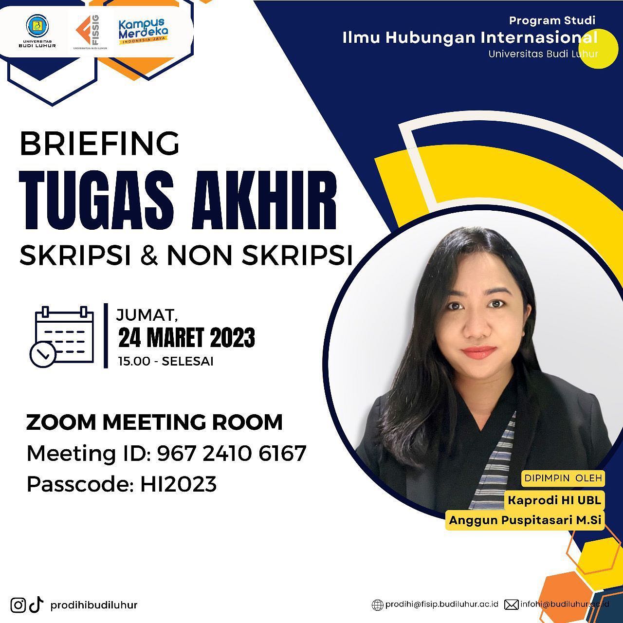 Hai Sobat FISSIG!!
Catat nih tanggal penting dari Briefing Tugas Akhir Skripsi dan Non Skripsi Prodi lImu HI UBL Semester Genap TA 2022/2023
Pada Hari Jumat, 24 Maret 2023 akan diadakan Briefing KKP dan Skripsi Prodi HI yang diselenggarakan via Zoom pada jam 3 sore sampai selesai!
Tentunya akan dipimpin oleh ibu Kaprodi Anggun Puspitasari (@anggun.puspit ) jadi siapkan pertanyaan kalian mengenai KKP dan skripsi semester ini yaa
#HIUBL
#hubunganinternasional #internationalrelation
#fissigbudiluhur
#kampusbudiluhur
#universitasbudiluhur
